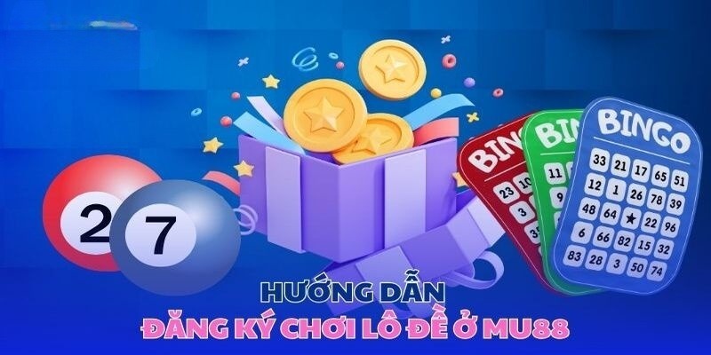 Hướng dẫn từ A đến Z cách đăng ký tài khaorn MU88