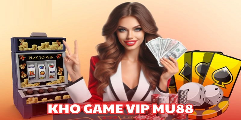  8 chuyên mục chính hội viên VIP nên thử sức 