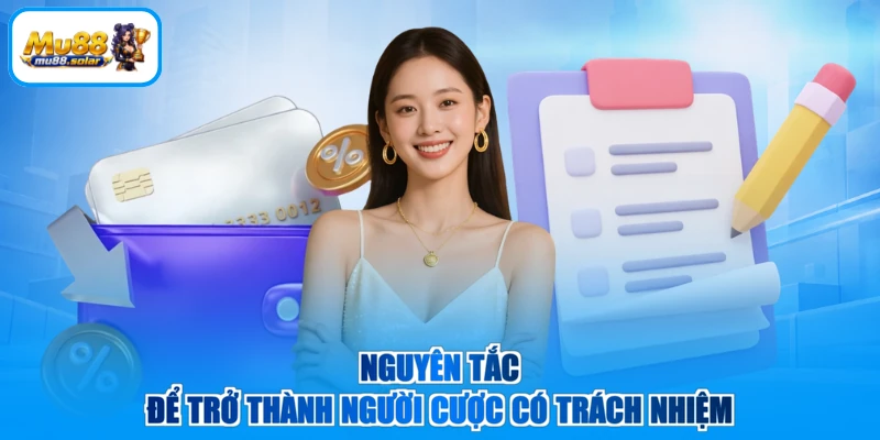 Nguyên tắc để trở thành người cược có trách nhiệm